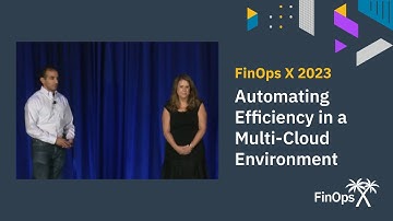 Automating Efficiency in a Multi-Cloud Environment - Michelle Martinez & Sid Sonrexa (Paypal)