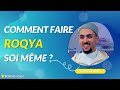 Comment faire la roqya soi mme 