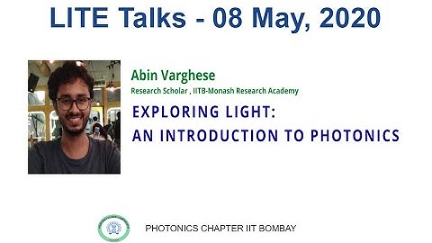 Exploring Light: An introduction to Photonics by Mr Abhin Varghese