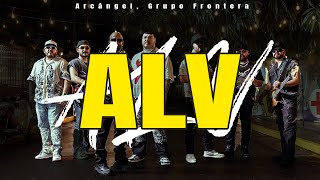 Arcángel, Grupo Frontera - ALV (Letras/Lyrics)