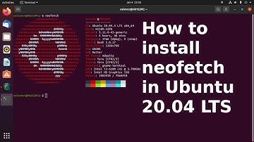 How to install neofetch in Ubuntu 20.04 LTS  [2022]