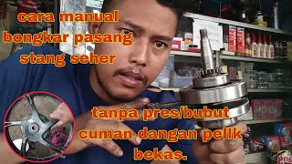 bongkar pasang #stang #seher Tanpa ke tukang bubut