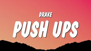 Drake - Push Ups (Lyrics) (Kendrick Lamar_ Rick Ross_ Metro Boomin Diss) _drop and gimme 50_