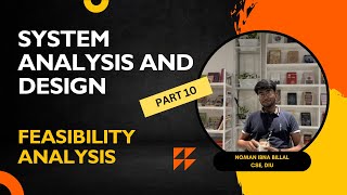 Feasibility Analysis | Part 10 | System Analysis and Design | Brainy Boltu