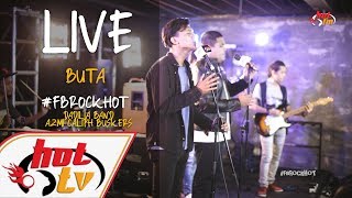 (LIVE) BUTA - DADILIA BAND X AZMI CALIPH BUSKERS : FB ROCK HOT