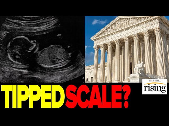 SCOTUS Hears Roe V. Wade Challenge, Scale Tipped In Favor Of Pro-Life Advocates?