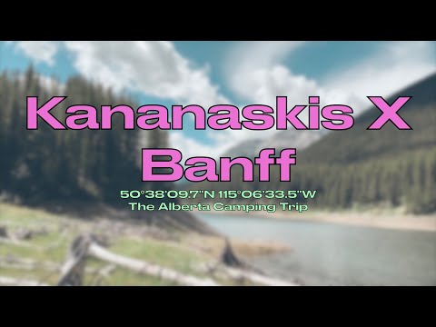 Kana-nasty Camping Trip