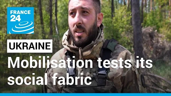 Ukraine's mobilisation tests its social fabric • FRANCE 24 English