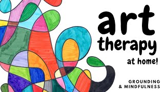 ART THERAPY activity for anxiety, grounding, & mindfulness: Therapeutic art projects at home