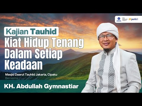 Hidup ini Bukan Untuk Setres, Hidup ini Tidak Ribet | aa gym | KH Abdullah Gymnastiar