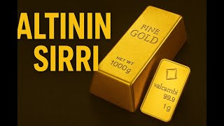 Altının Sırrı 5000 Yıllık Tutkunun Ardındaki Ekonomik Gerçek Neden Her Krizde Yükseliyor?