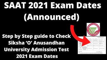 SAAT 2021 Exam Dates (Announced) - How to Check Officially SAAT 2021 Exam Dates Phase-II Exam Online
