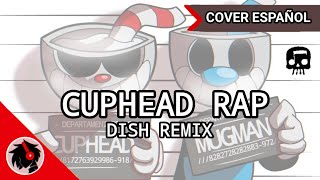 CUPHEAD RAP DISH REMIX COVER ESPAÑOL | @JTM | Calesote514