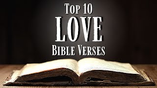 Top 10 Bible Verses About LOVE [KJV] With Inspirational Explanation
