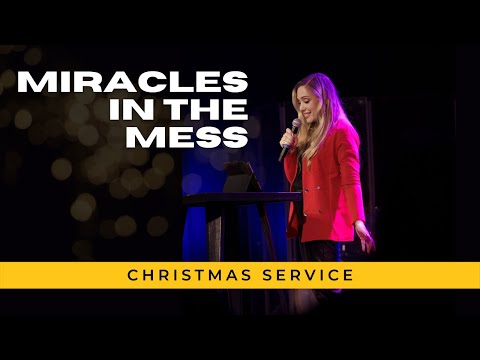 Miracles in the Mess l December 19th 2021 l History Makers Church