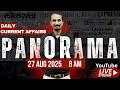 27 Aug 2025 Panorama Current Affairs Session #mpscenglish #currentaffairs #dailynewsanalysis