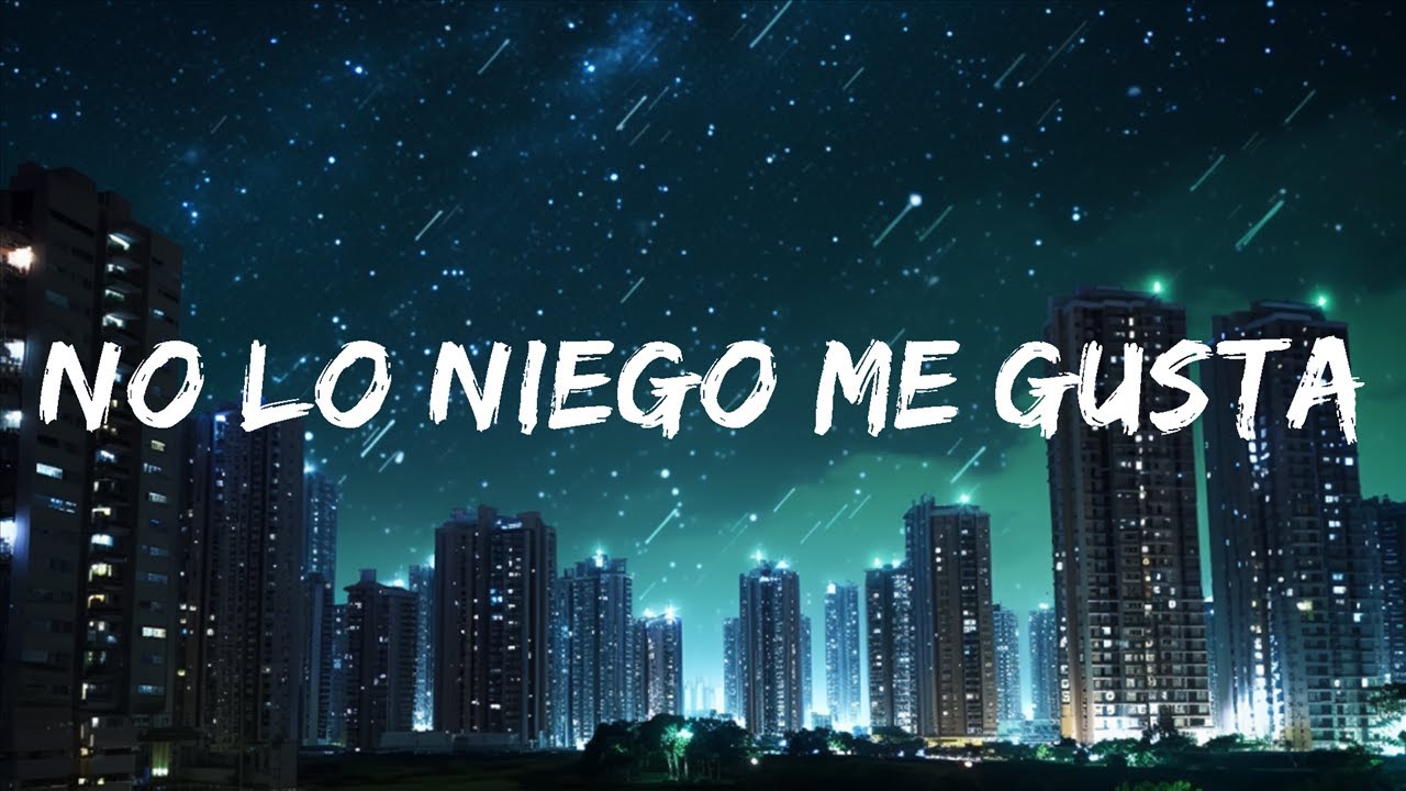 No lo niego me gusta comerte (letra) | Top Best Song - YouTube