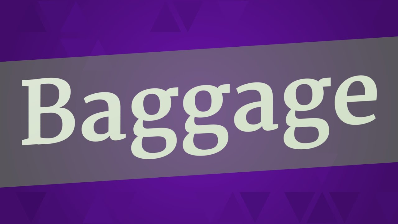 BAGGAGE pronunciation • How to pronounce BAGGAGE YouTube
