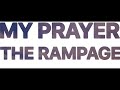 MY PRAYER/THE RAMPAGE [歌詞付き/パート分け]