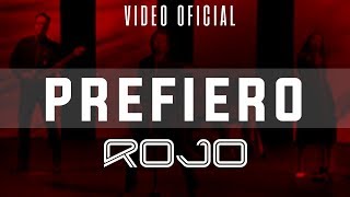 ROJO - Prefiero (Vídeo Oficial ) chords