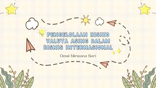Tugas 12 - Pengelolaan Risiko Valuta Asing dalam Bisnis InternasionalPendahuluan