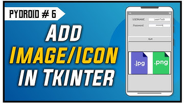 how to add icon/image in tkinter in Python|How to add image in tkinter in Pyroid/Android|#Part2