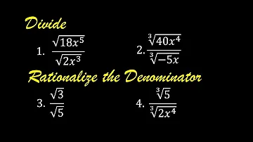 Dividing Radicals and Rationalizing the Denominator | Algebra | Grade 9  Math | Math Video Central