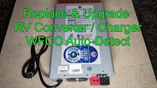 Replace & Upgrade RV Converter/Charger WFCO AutoDetect
