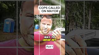 COPS CALLED ON MAYOR