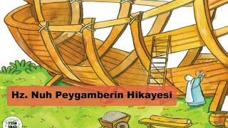 Hz.Nuh Peygamberin Hikayesi🚢/Peygamber Hayatları