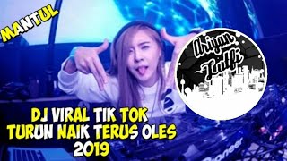 DJ TIK TOK TURUN NAIK OLES 2019
