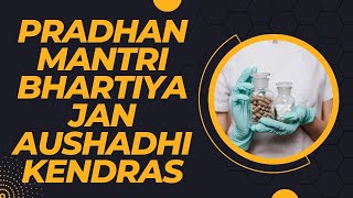 Pradhan Mantri Bhartiya Jan Aushadhi Kendras I PMJAK I