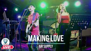 Video thumbnail of "Making love | Air Supply - Sweetnotes Cover"