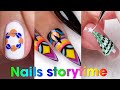 🌈NAIL ART STORYTIME TIKTOK✨Anne Nails ||Tiktok Compilations Part 11