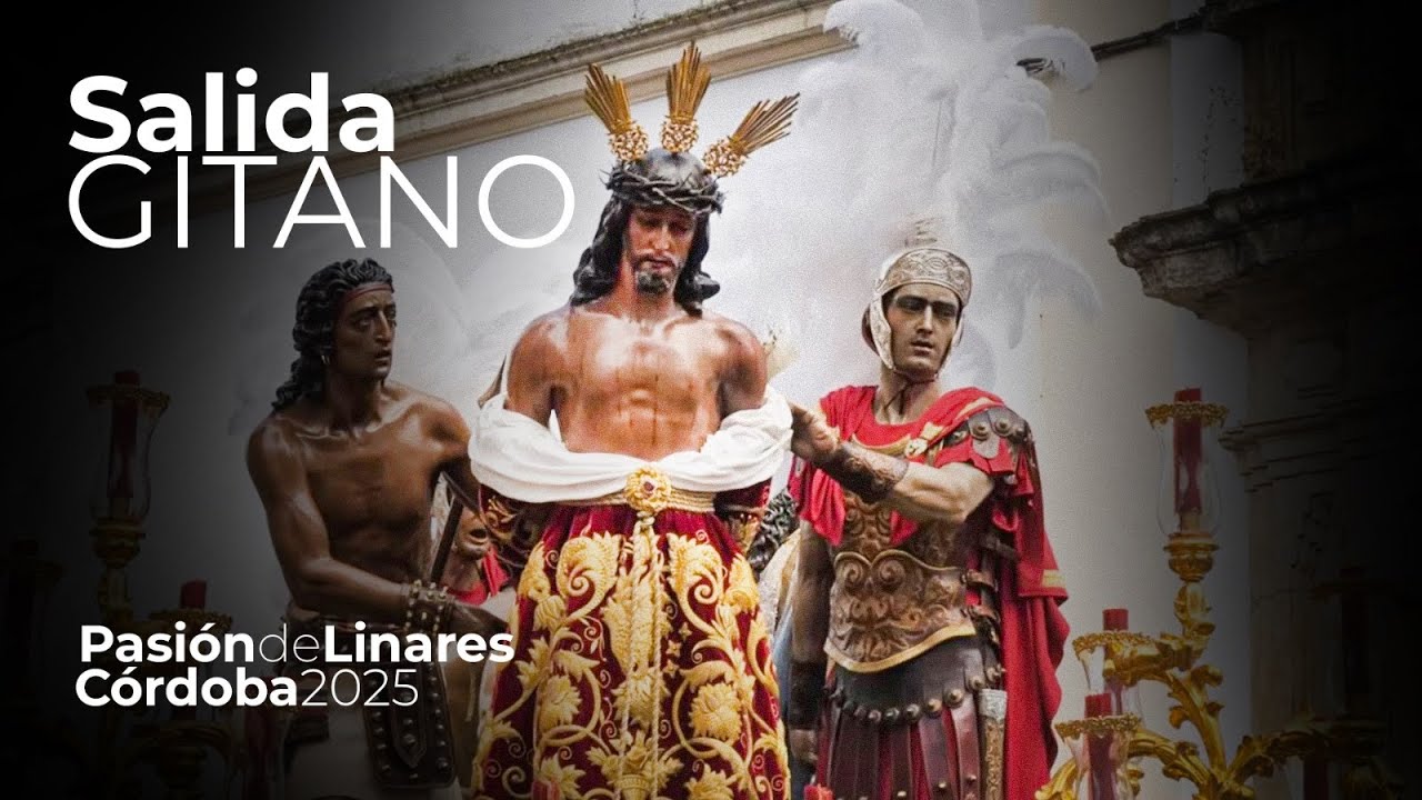 [4K] Salida del Gitano de Córdoba | Pasión de Linares - 2025