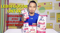 QUAKER OATMEAL LEBIH COCOK UNTUK MENAIKKAN ATAU MENURUNKAN BERAT BADAN - Durasi: 14.56. QUAKER OATMEAL LEBIH COCOK UNTUK MENAIKKAN ATAU MENURUNKAN BERAT BADAN - Durasi: 14.56.