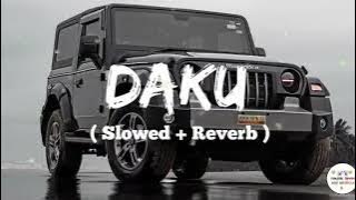 Daku (Slowed   Reverb) l Always For You🎧
