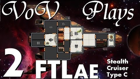 Damage Control - VoV Plays FTL AE: Stealth Cruiser Type C - Part 2