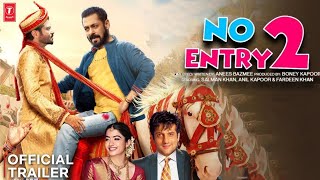 No Entry 2 Official Trailer : Official Update | Salman Khan | Anil Kapoor | Anees Bazmee | Boney K