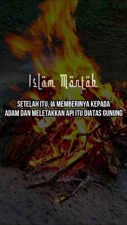 Asal Usul Api Di Dunia #shorts #dakwah #ceramah #islam #agama #kisah #nabiadam #api