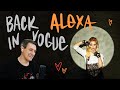 Честная реакция на Alexa — Back in Vogue
