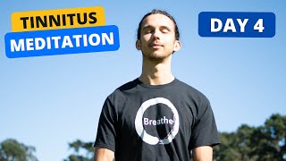 Day 4 - Tinnitus Meditation Challenge