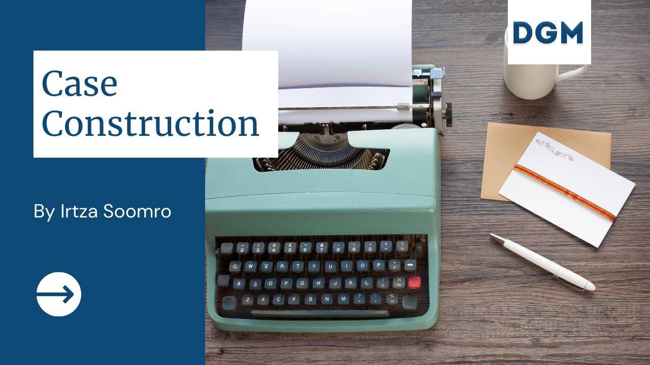 The basics of case construction for BP debating by Irtza Soomro