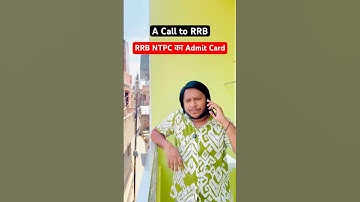 A Call to RRB for NTPC CBT 1 Admit Card || Life of Railway Aspirants #shorts #rrbntpc