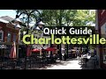 Charlottesville, VA quick guide for lost tourists