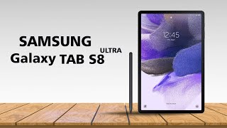 Samsung Galaxy Tab S8 Ultra | Galaxy Tab S8 Ultra Review | Galaxy Tab S8 Ultra Price, Release Date