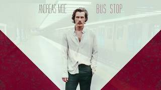 Andreas Moe - Bus stop lyrics