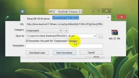 Hướng dẫn sử dụng tool WFZ - Getlink Fshare max speed v2.5