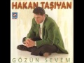 Hakan tayan  gzn sevem