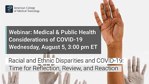 (Promo) COVID-19 Webinar 8/5/20: Racial & Ethnic Disparities of COVID-19